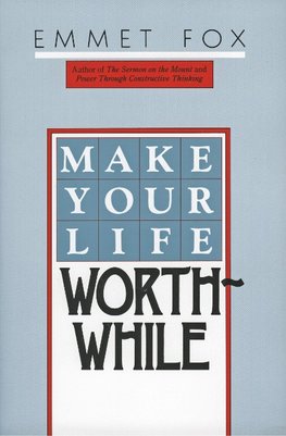 Make Your Life Worthwhile