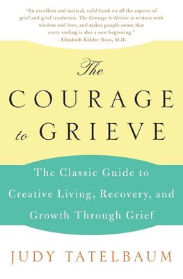 Courage to Grieve, The