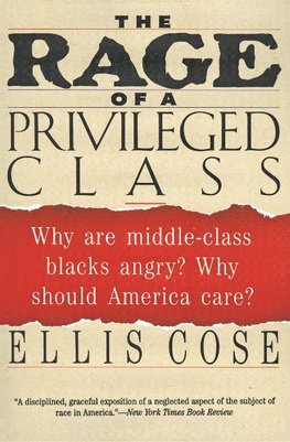 The Rage of a Privileged Class
