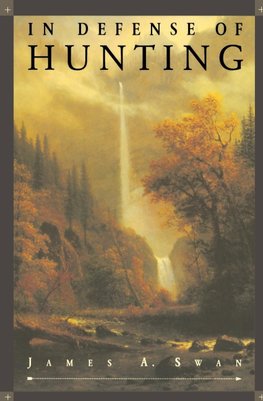 In Defense of Hunting