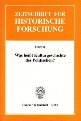 Was heißt Kulturgeschichte des Politischen?
