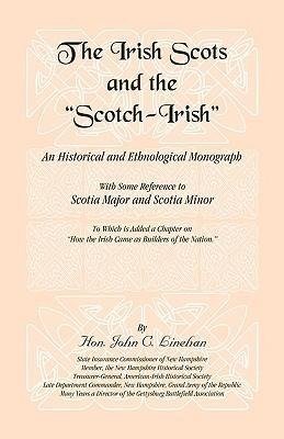 The Irish Scots and The Scotch-Irish