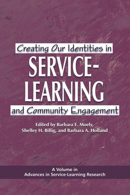 Creating Our Identities in Service-Learning and Community Engagement (PB)