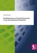 Die Bedeutung von Financial Covenants in der internationalen Finanzkrise