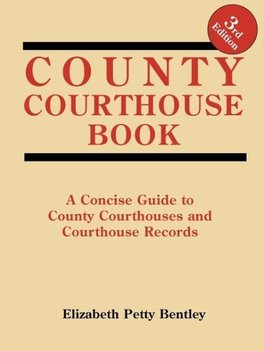 County Courthouse Book, 3rd Edition