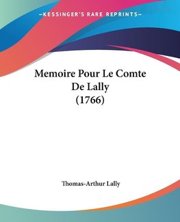 Memoire Pour Le Comte De Lally (1766)