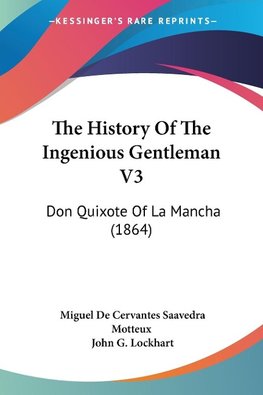 The History Of The Ingenious Gentleman V3