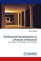 Professional Development as a Process of Renewal