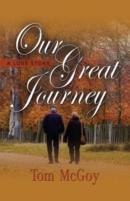 OUR GREAT JOURNEY