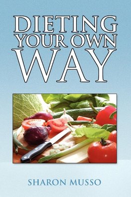 DIETING YOUR OWN WAY