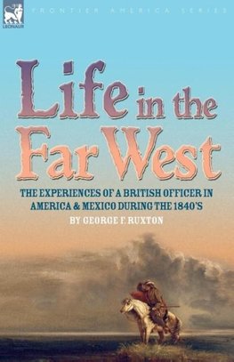Life in the Far West