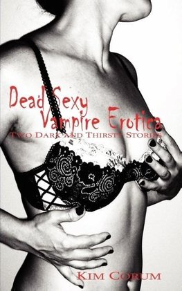 Dead Sexy Vampire Erotica