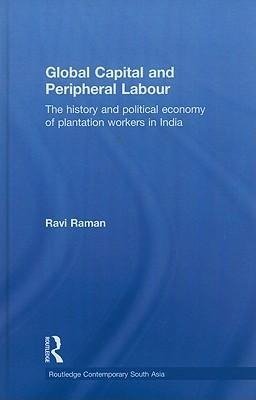 Global Capital and Peripheral Labour