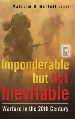 Imponderable but Not Inevitable