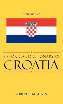 Historical Dictionary of Croatia