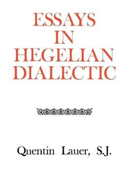 Essays in Hegelian Dialectic