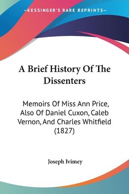 A Brief History Of The Dissenters