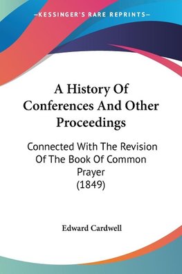 A History Of Conferences And Other Proceedings