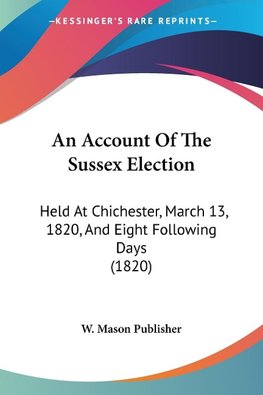 An Account Of The Sussex Election
