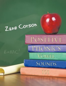 Positive Phonics - Vowel Sounds 101