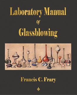Laboratory Manual Of Glassblowing
