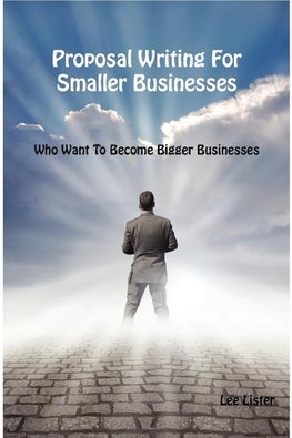Proposal Writing For Smaller Businesses