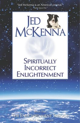 Spiritually Incorrect Enlightenment