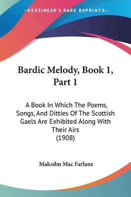 Bardic Melody, Book 1, Part 1