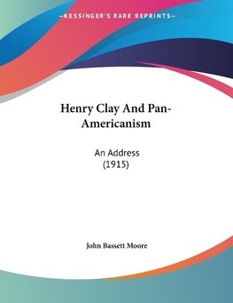 Henry Clay And Pan-Americanism