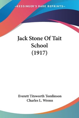 Jack Stone Of Tait School (1917)