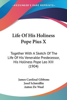 Life Of His Holiness Pope Pius X