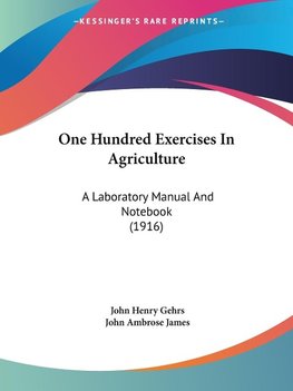 One Hundred Exercises In Agriculture