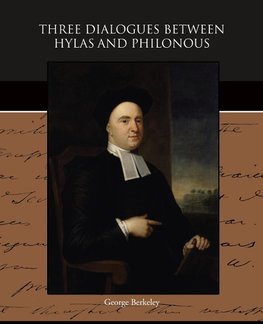 Three Dialogues between Hylas and Philonous