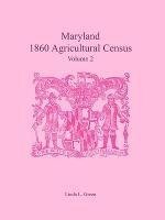 Maryland 1860 Agricultural Census, Volume 2