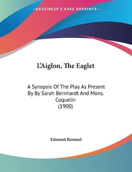 L'Aiglon, The Eaglet