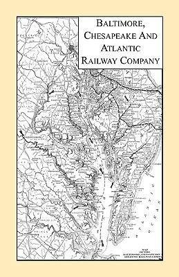 Baltimore, Chesapeake and Atlantic Railway Company