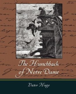 Notre-Dame de Paris - The Hunchback of Notre Dame