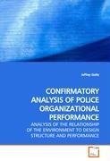 CONFIRMATORY ANALYSIS OF POLICE ORGANIZATIONAL PERFORMANCE