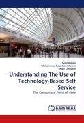 Understanding The Use of Technology-Based Self Service