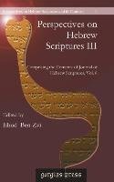 Perspectives on Hebrew Scriptures III