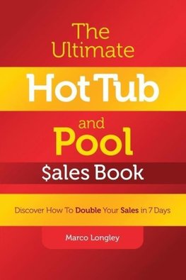 The Ultimate Hot Tub  and Pool $ales Book