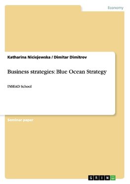 Business strategies: Blue Ocean Strategy