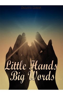 Little Hands Big Words