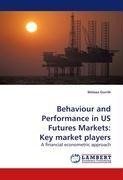 Behaviour and Performance in US Futures Markets: Key market players