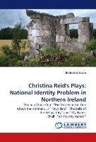 Christina Reid's Plays: National Identity Problem in Northern Ireland