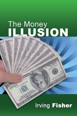 The Money Illusion