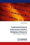 Codeswitching In Indonesian Islamic Religious Disourse