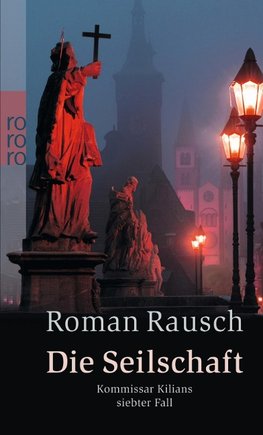 Die Seilschaft: Kommissar Kilians siebter Fall