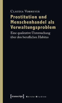 Prostitution und Menschenhandel als Verwaltungsproblem