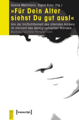 'Für Dein Alter siehst Du gut aus!'